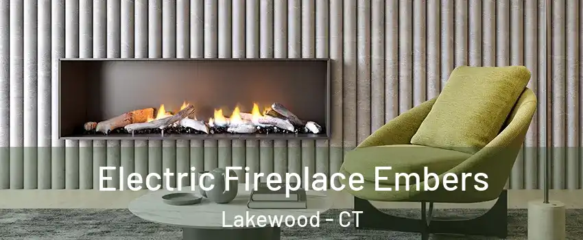Electric Fireplace Embers Lakewood - CT