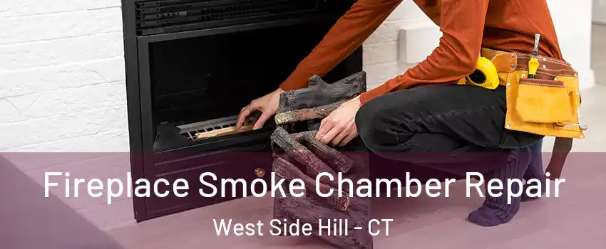Fireplace Smoke Chamber Repair West Side Hill - CT