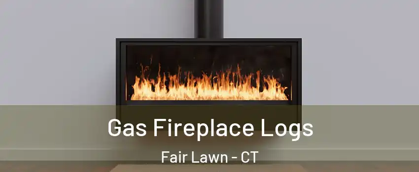 Gas Fireplace Logs Fair Lawn - CT