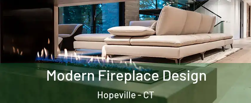 Modern Fireplace Design Hopeville - CT